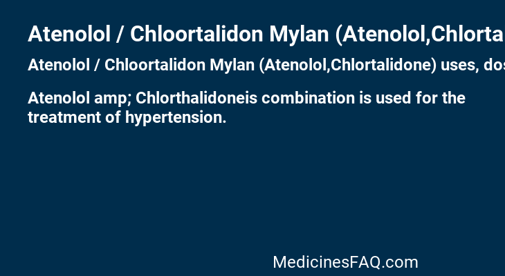 Atenolol / Chloortalidon Mylan (Atenolol,Chlortalidone)