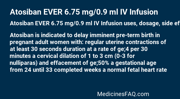 Atosiban EVER 6.75 mg/0.9 ml IV Infusion