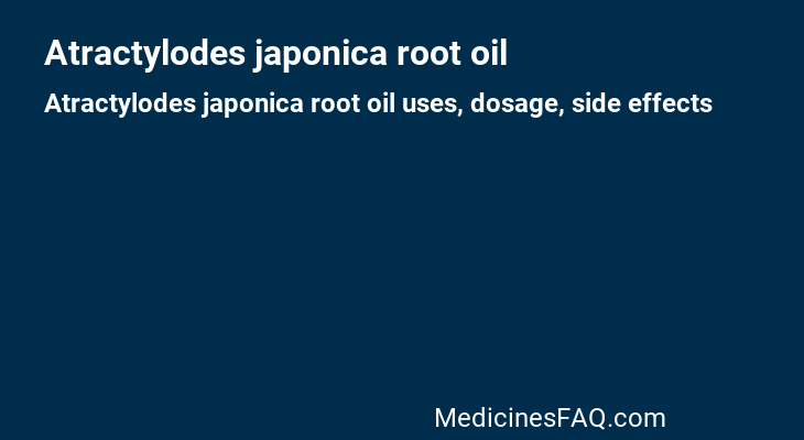 Atractylodes japonica root oil