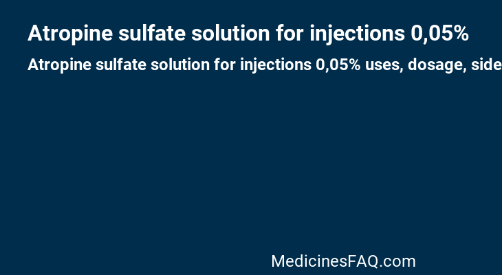 Atropine sulfate solution for injections 0,05%