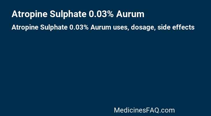 Atropine Sulphate 0.03% Aurum