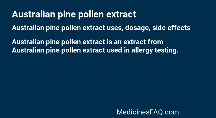 Australian pine pollen extract