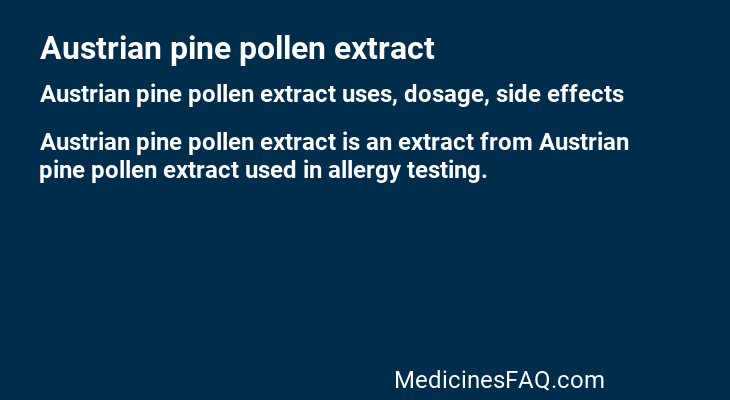 Austrian pine pollen extract