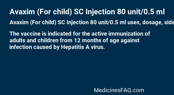 Avaxim (For child) SC Injection 80 unit/0.5 ml