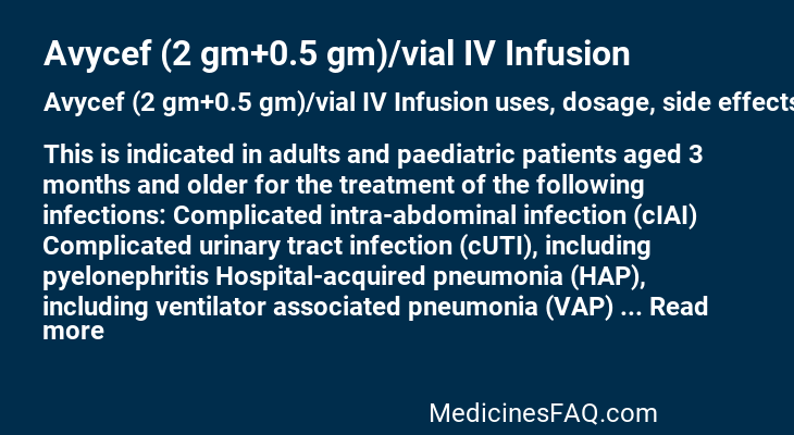 Avycef (2 gm+0.5 gm)/vial IV Infusion