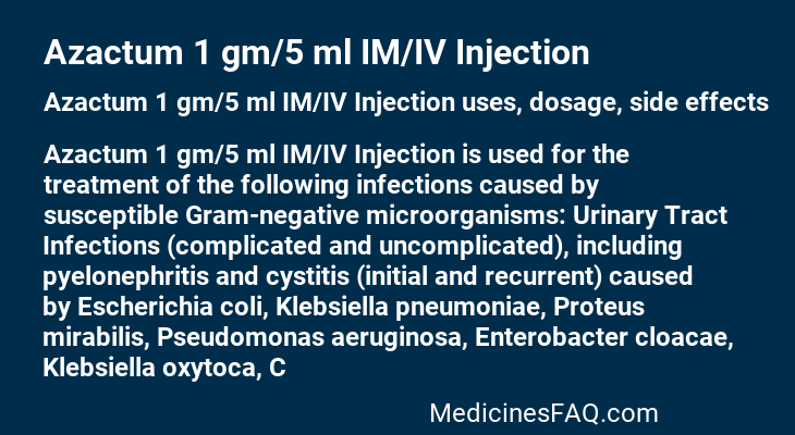 Azactum 1 gm/5 ml IM/IV Injection