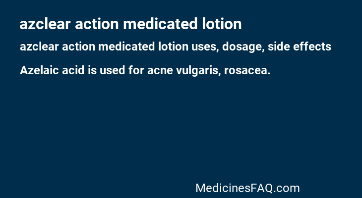 azclear action medicated lotion