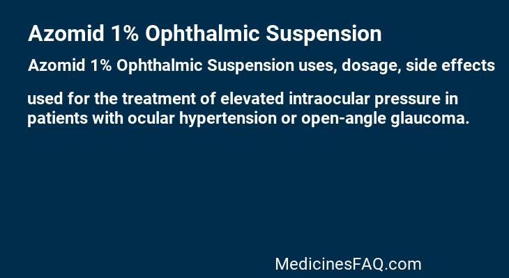 Azomid 1% Ophthalmic Suspension