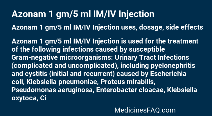 Azonam 1 gm/5 ml IM/IV Injection