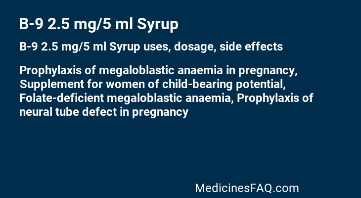 B-9 2.5 mg/5 ml Syrup