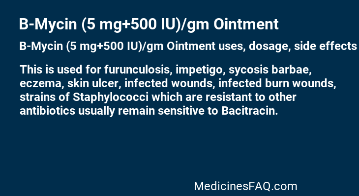 B-Mycin (5 mg+500 IU)/gm Ointment