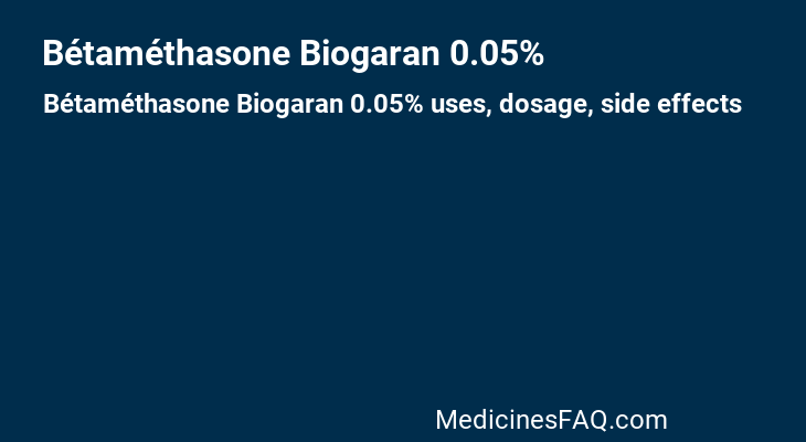 Bétaméthasone Biogaran 0.05%