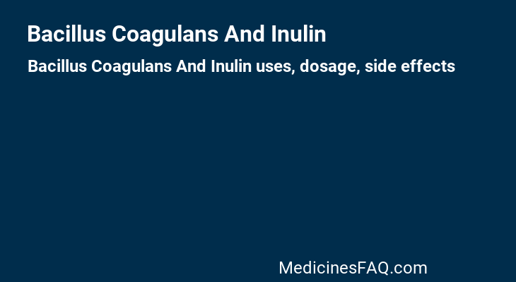 Bacillus Coagulans And Inulin