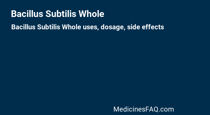 Bacillus Subtilis Whole