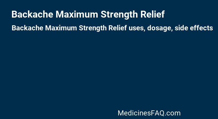 Backache Maximum Strength Relief