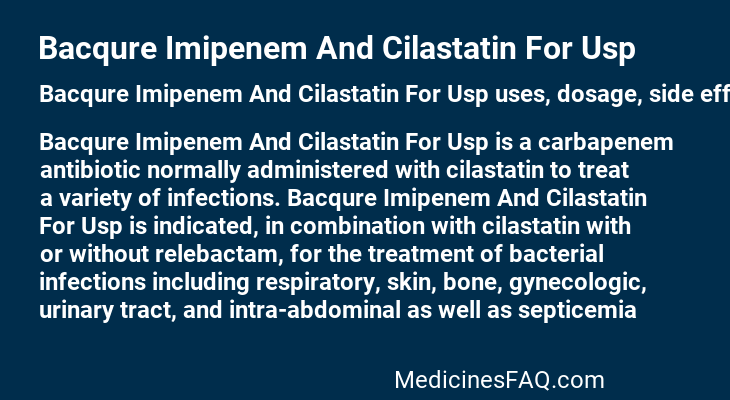 Bacqure Imipenem And Cilastatin For Usp