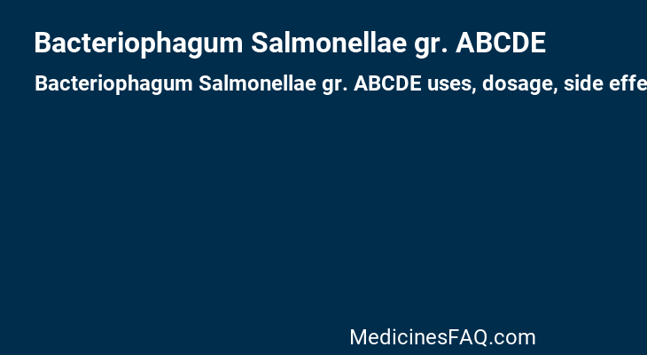 Bacteriophagum Salmonellae gr. ABCDE