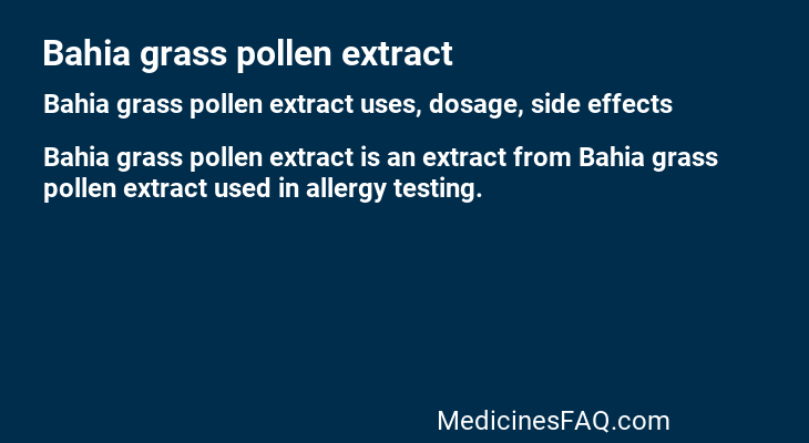Bahia grass pollen extract