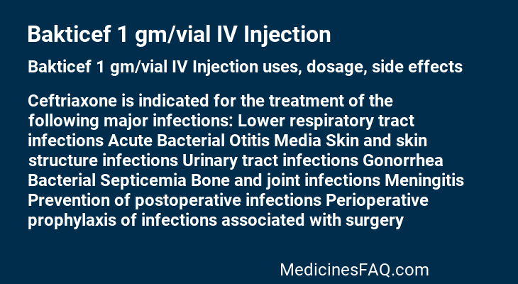 Bakticef 1 gm/vial IV Injection