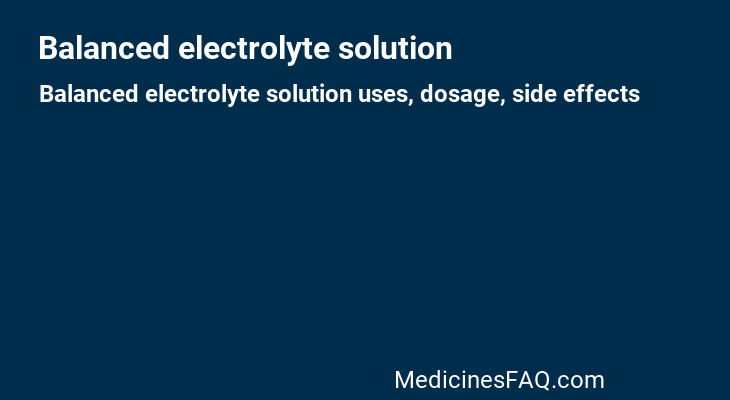 Balanced electrolyte solution