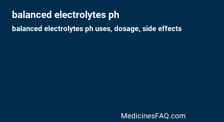 balanced electrolytes ph