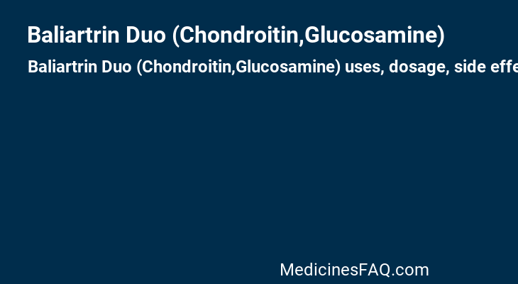 Baliartrin Duo (Chondroitin,Glucosamine)