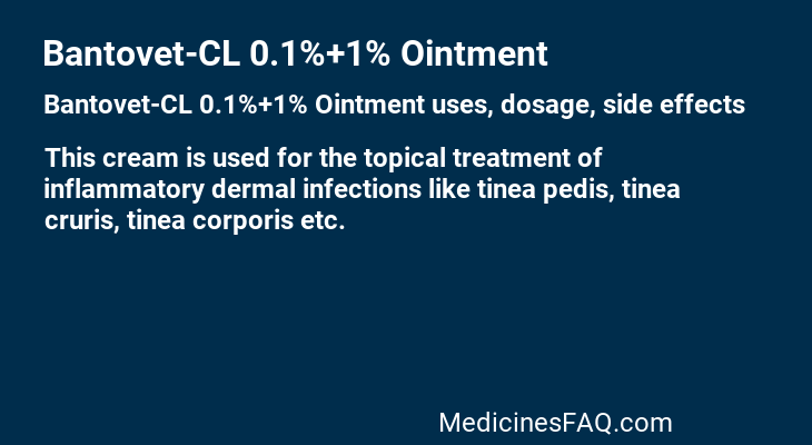 Bantovet-CL 0.1%+1% Ointment