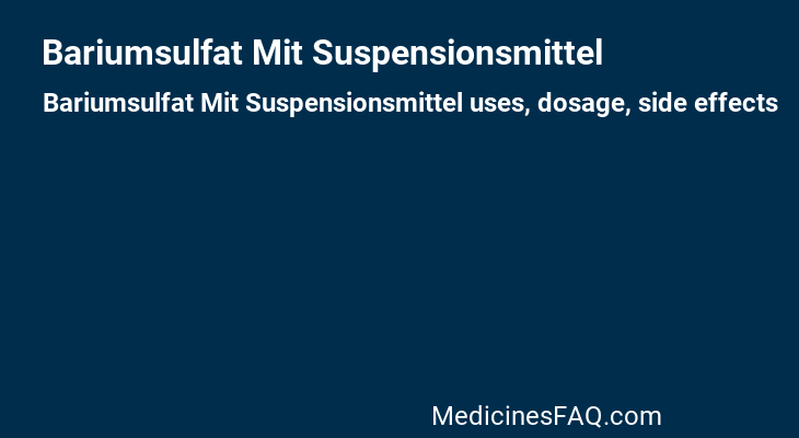 Bariumsulfat Mit Suspensionsmittel