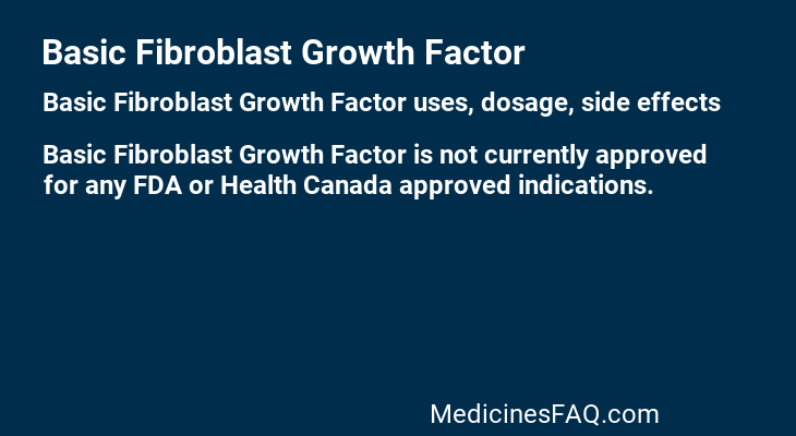 Basic Fibroblast Growth Factor
