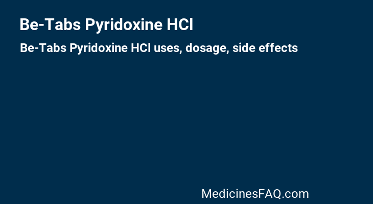 Be-Tabs Pyridoxine HCl