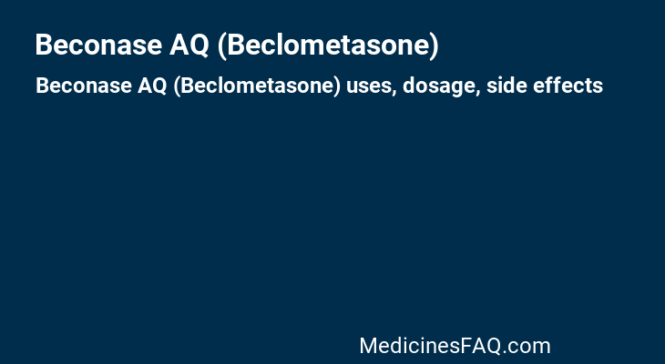 Beconase AQ (Beclometasone)