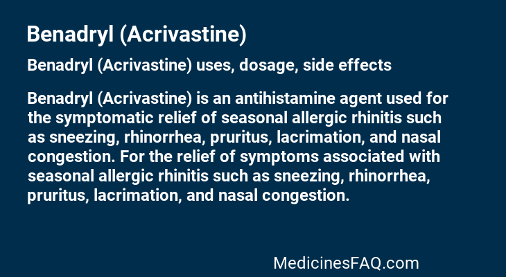 Benadryl (Acrivastine)