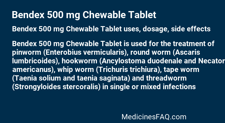 Bendex 500 mg Chewable Tablet