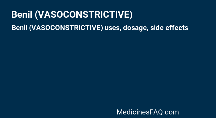 Benil (VASOCONSTRICTIVE)