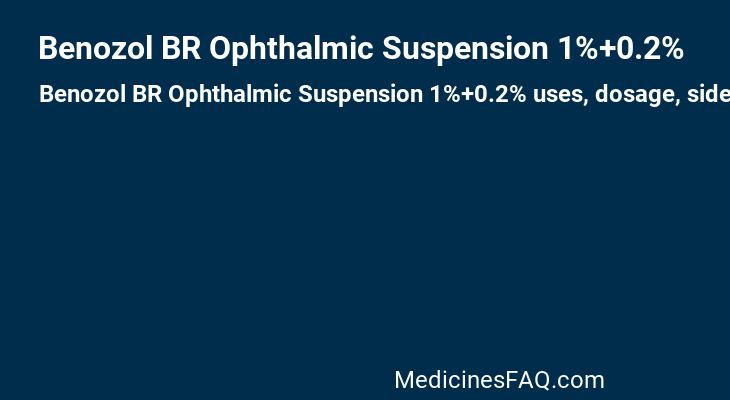 Benozol BR Ophthalmic Suspension 1%+0.2%