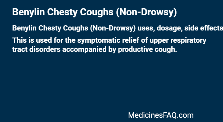 Benylin Chesty Coughs (Non-Drowsy)