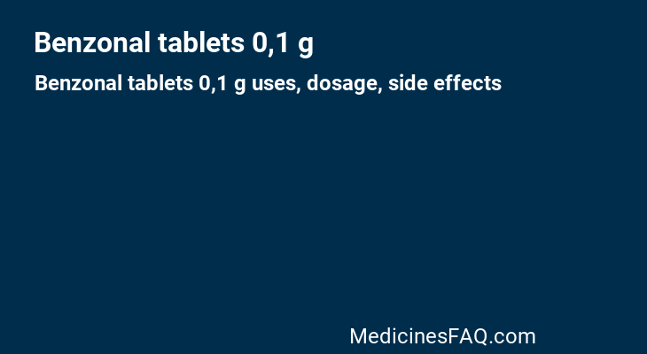 Benzonal tablets 0,1 g