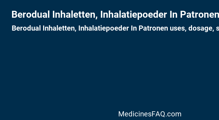 Berodual Inhaletten, Inhalatiepoeder In Patronen