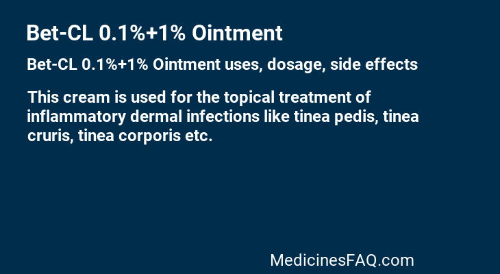 Bet-CL 0.1%+1% Ointment