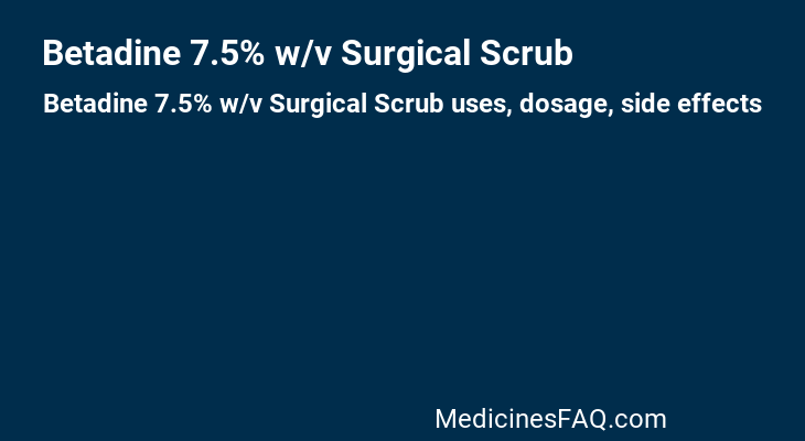 Betadine 7.5% w/v Surgical Scrub