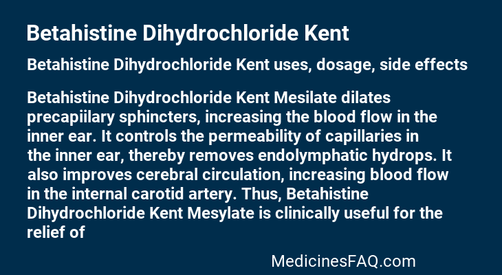 Betahistine Dihydrochloride Kent