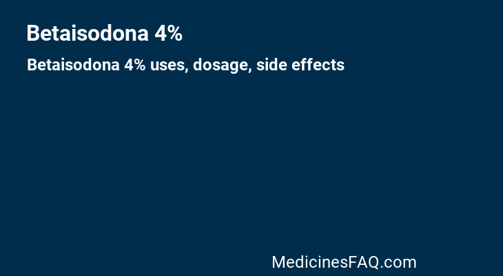 Betaisodona 4%