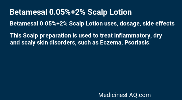 Betamesal 0.05%+2% Scalp Lotion