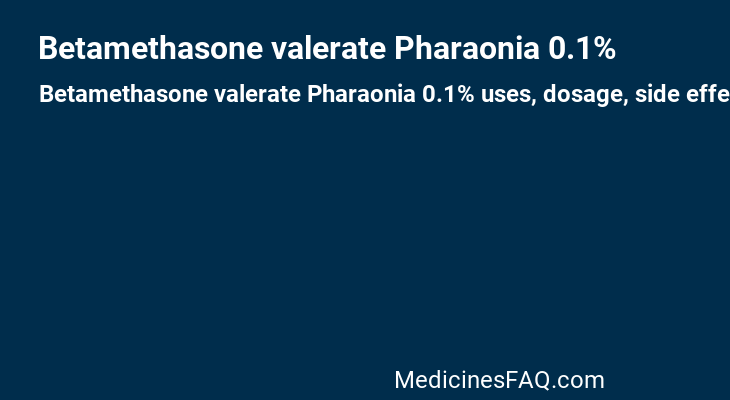 Betamethasone valerate Pharaonia 0.1%
