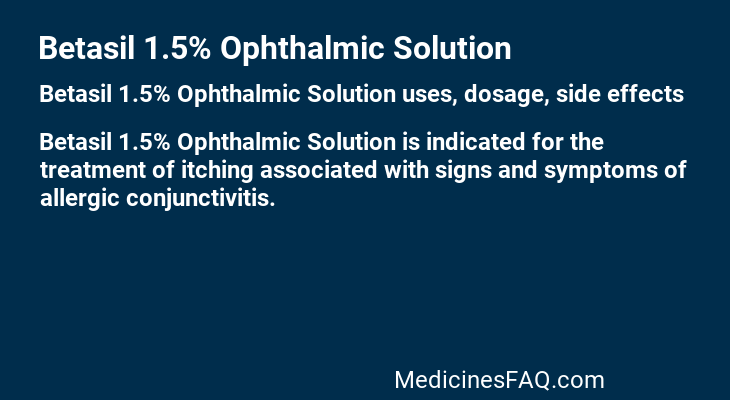 Betasil 1.5% Ophthalmic Solution