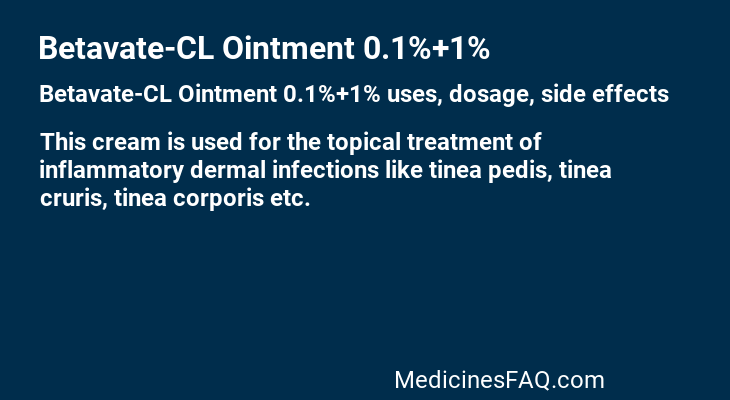 Betavate-CL Ointment 0.1%+1%