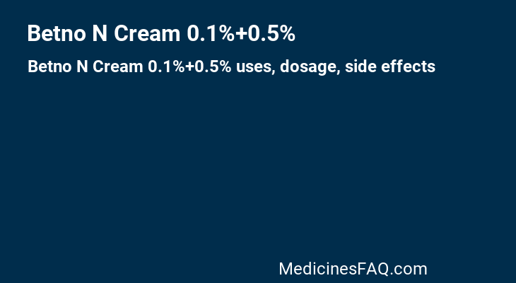 Betno N Cream 0.1%+0.5%