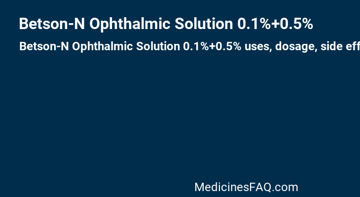 Betson-N Ophthalmic Solution 0.1%+0.5%