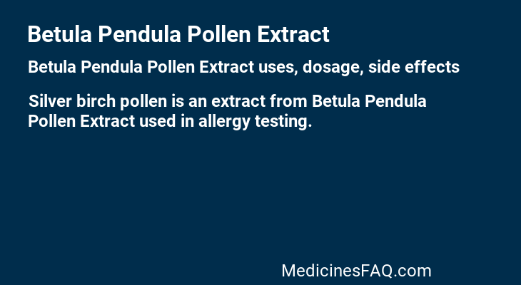 Betula Pendula Pollen Extract