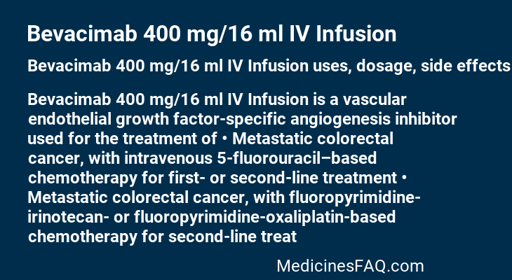 Bevacimab 400 mg/16 ml IV Infusion